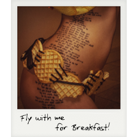 Fly with me for breakfast!
