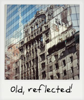 Old, reflected!