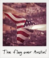 The flag over Austin!