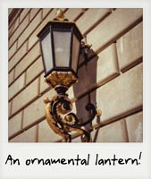 An ornamental lantern!