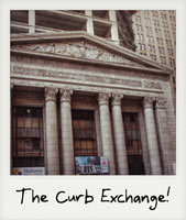 The Curb Exchange!