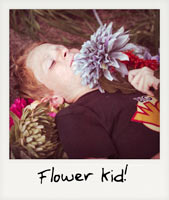 Flower kid!